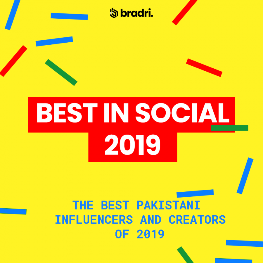 Best of 2019: Pakistani Social Media, Content Creators and Influencers ...